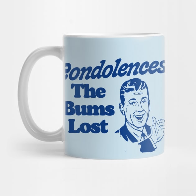 Condolences! The Bums Lost! Vintage Funny Big Lebowski Quote by GIANTSTEPDESIGN